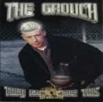 The Grouch - They Don't Have This