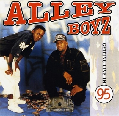 Alley Boyz - Getting Live In 95
