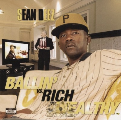Sean Deez - Ballin' vs Rich vs Wealthy