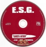 E.S.G. - Gangsta Anthem