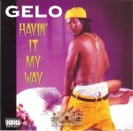 Gelo - Havin' It My Way