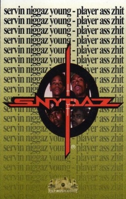 Snypaz - Servin Niggaz Young - Player Ass Zhit