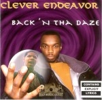 Clever Endeavor - Back 'N Tha Daze