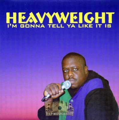 Heavyweight - I'm Gonna Tell Ya Like It Is