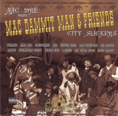 Mac Dre Presents - Mac Dammit Man & Friends: City Slickers