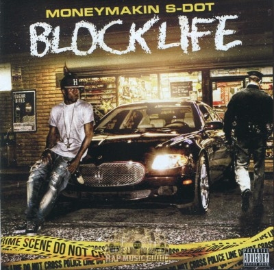 Money Makin S-Dot - Block Life