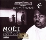 Rich The Factor - M.O.E.T. Mobbin Over Everythang