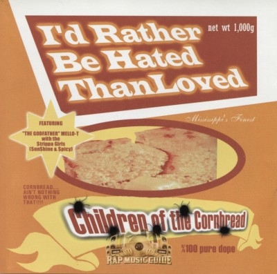 Children Of The Cornbread - I'd Rather Be Hated Than Loved