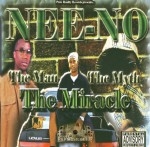 Nee-No - The Man, The Myth, The Miracle