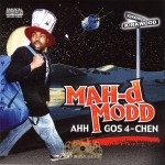 Mah-d Modd - Ahh Gos 4-Chen