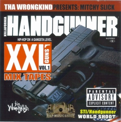 Mitchy Slick - Kilafornia Handgunner: XXL Guns Vol. 1