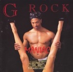 G Rock - Maniac
