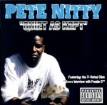 Pete Nitty - Quiet As Kept