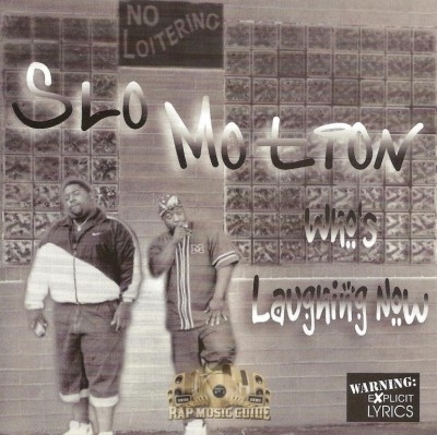 Slo Motion - Who's Laughing Now