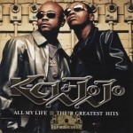 K-Ci & JoJo - All My Life Their Greatest Hits