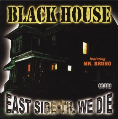 Black House - East Side Til We Die