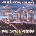 510 - We Still Ridin