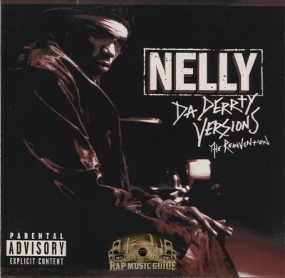 Nelly - Da Derrty Versions: The Reinvention