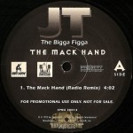 JT The Bigga Figga - The Mack Hand