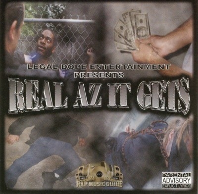 Legal Dope Entertainment Presents - Real Az It Gets