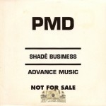 PMD - Shade Business (Advance Music)