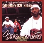 Shoreview Shan - Judge Me Now