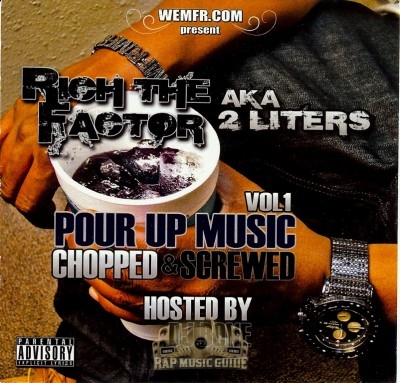 Rich The Factor - Pour Up Music Chopped & Screwed Vol. 1