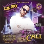 Lil Ro - Texas 2 Cali