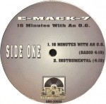 E-Mack-7 - 16 Minutes With An O.G.
