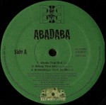 Abadaba - Whats That Shit / Alilanadoya / Cum Do Me