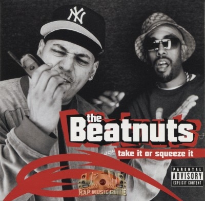 The Beatnuts - Take It Or Squeeze It