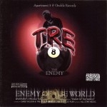 Tre-8 - Enemy Of The World