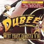 Dubee - West Coast Gangsta V.18