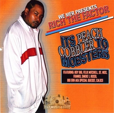 Rich The Factor - It's Peach Cobbler To Mobsters
