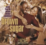 Brown Sugar - Music From The Motion Picture Soundtrack