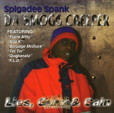 Spigadee Spank Da Smogg Creeper - Lies, Gunz & Cain