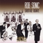 Rob Sonic - Sabotage Gigante