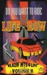 Life Row - Do You Want To Ride