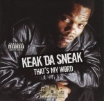 Keak Da Sneak - That's My Word