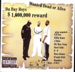 Da Bay Boys - Wanted Dead or Alive
