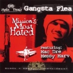 Gangsta Flea - Mission's Most Hated