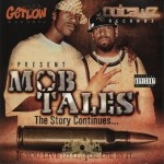 Get Low Recordz & Outlawz Recordz - Mob Tales: The Story Continues (If You Live By It, You Die By It)