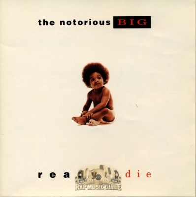 Notorious B.I.G. - Ready To Die
