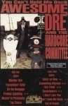 Awesome Dre' And The Hardcore Committee - You Can't Hold Me Back