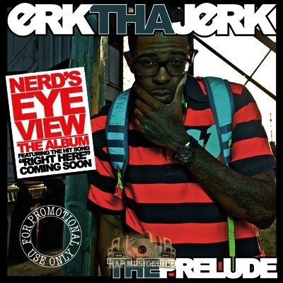 Erk Tha Jerk - The Prelude