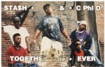 Sta$h & C Phi D - Together 4 Ever