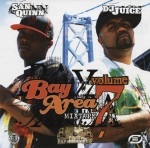 San Quinn & DJ Juice - Bay Area Mixtape Volume 7