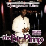 Gorgeous Dre - The Big Pimp