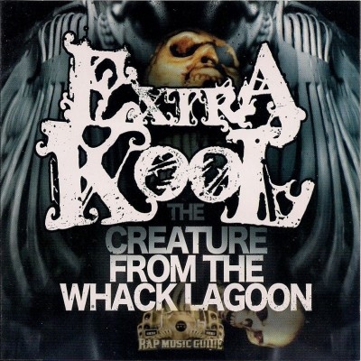 Extra Kool - The Creature From The Whack Laggon