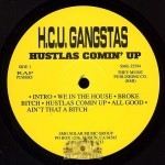 H.C.U. Gangstas - Hustlas Comin' Up